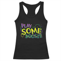 Funny Play Some Boosie Mardi Gras Racerback Tank Top Beads Carnival Louisiana