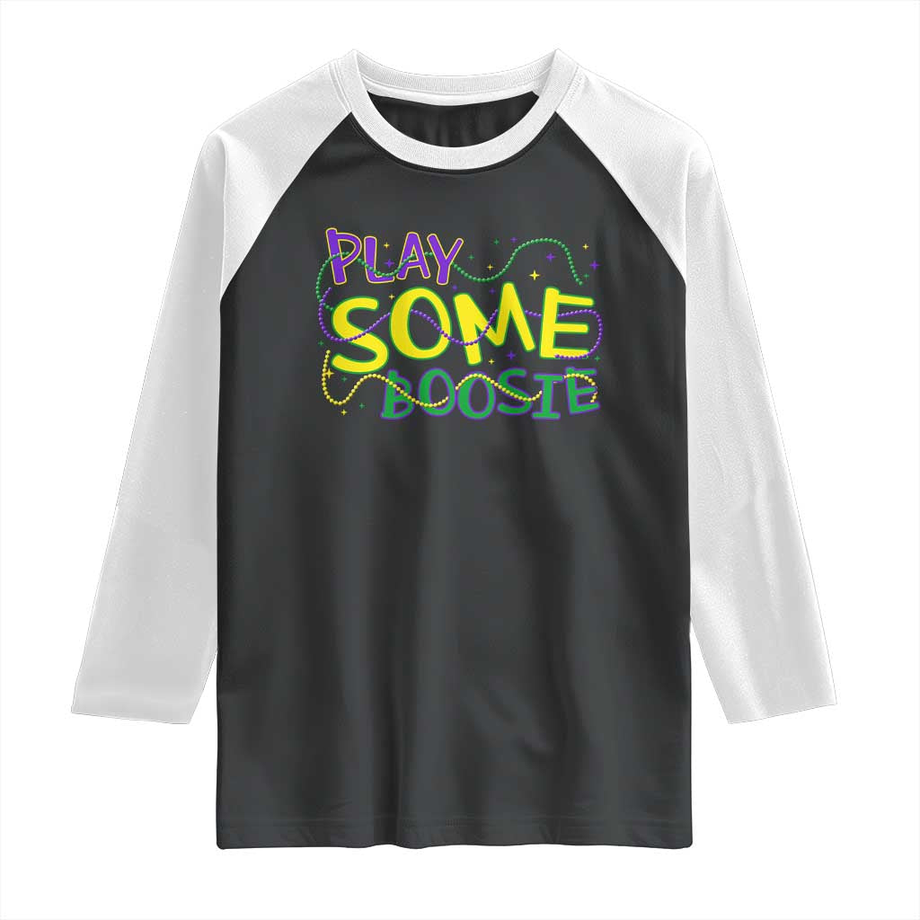 Funny Play Some Boosie Mardi Gras Raglan Shirt Beads Carnival Louisiana