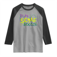 Funny Play Some Boosie Mardi Gras Raglan Shirt Beads Carnival Louisiana