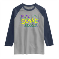 Funny Play Some Boosie Mardi Gras Raglan Shirt Beads Carnival Louisiana