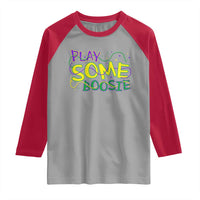 Funny Play Some Boosie Mardi Gras Raglan Shirt Beads Carnival Louisiana