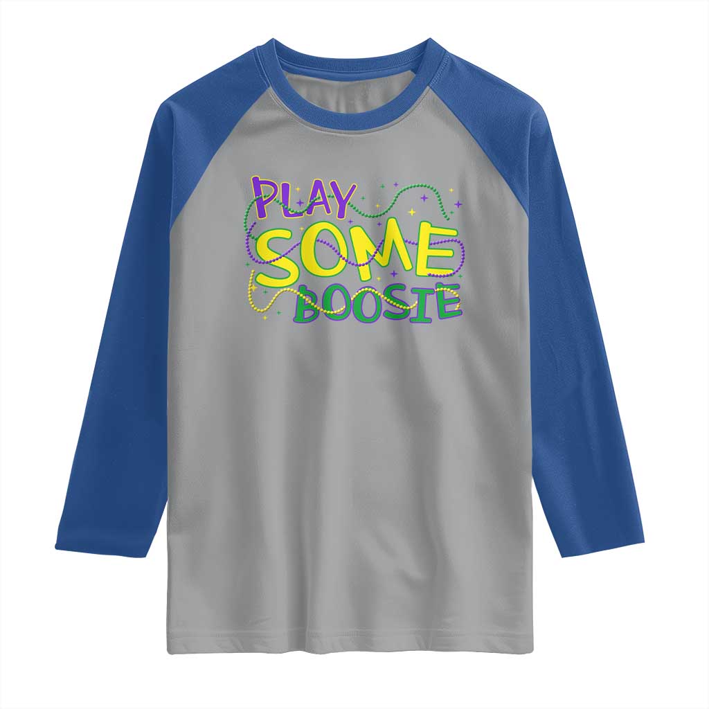 Funny Play Some Boosie Mardi Gras Raglan Shirt Beads Carnival Louisiana
