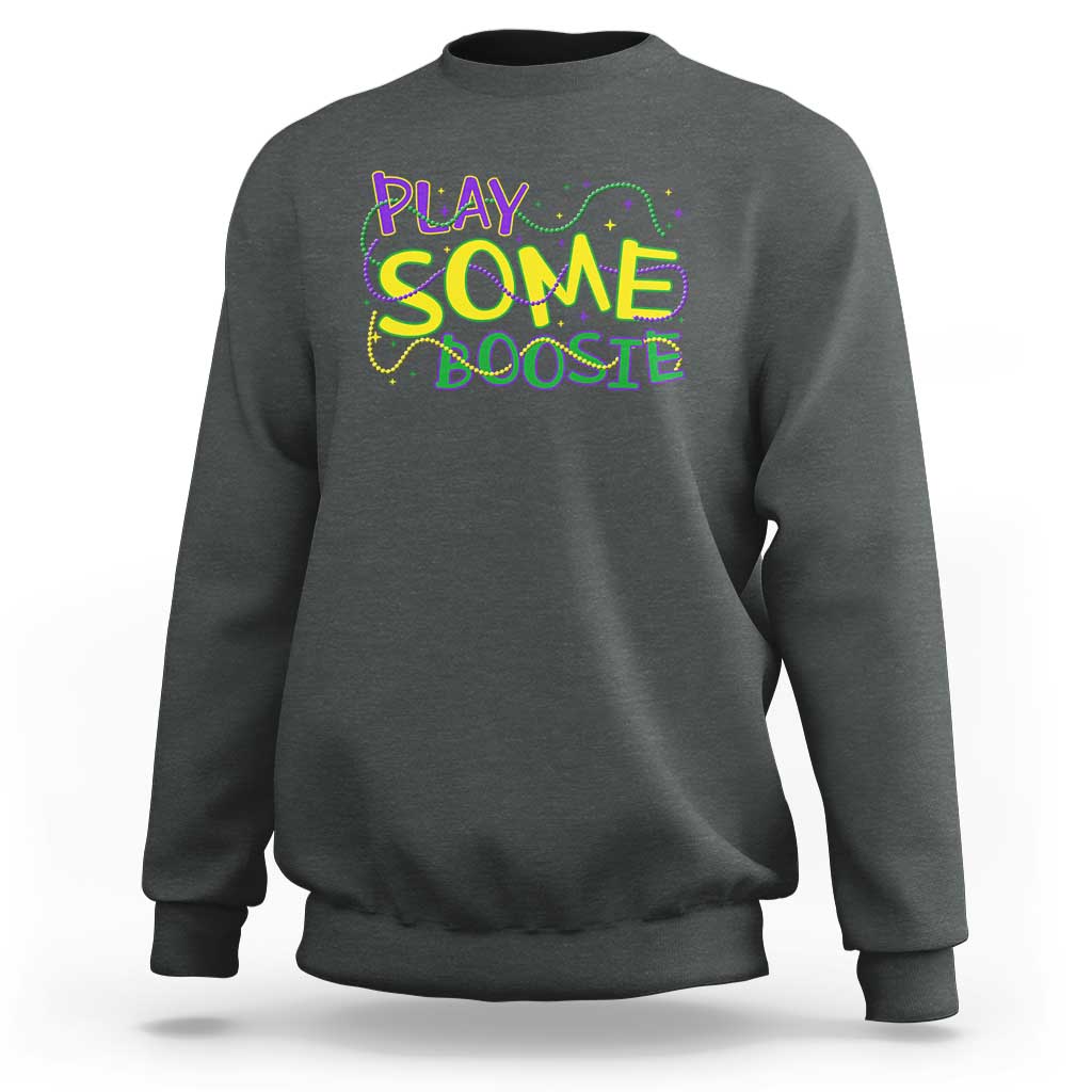 Funny Play Some Boosie Mardi Gras Sweatshirt Beads Carnival Louisiana