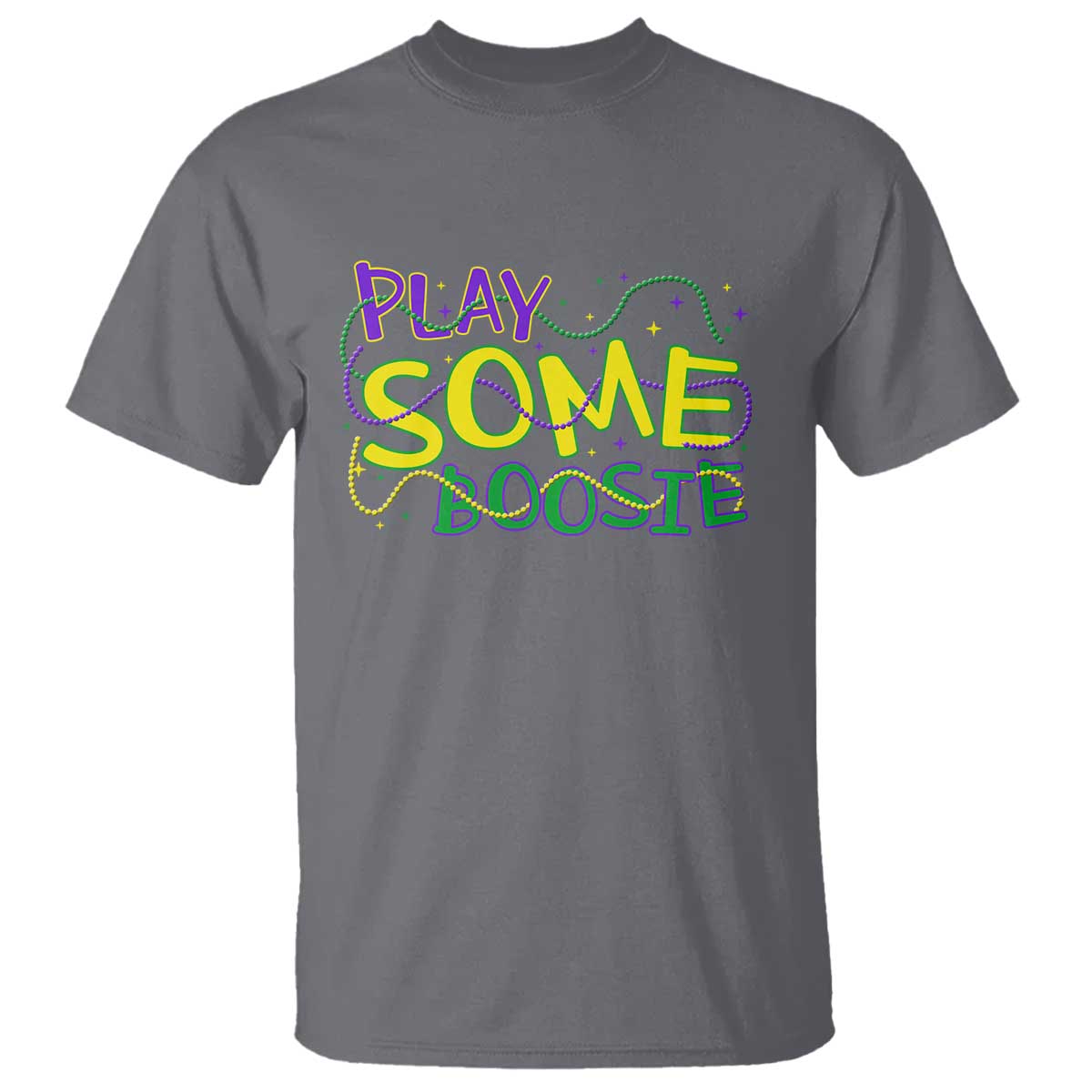 Funny Play Some Boosie Mardi Gras T Shirt Beads Carnival Louisiana