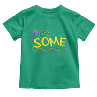 Funny Play Some Boosie Mardi Gras Toddler T Shirt Beads Carnival Louisiana
