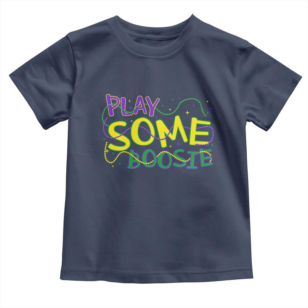 Funny Play Some Boosie Mardi Gras Toddler T Shirt Beads Carnival Louisiana