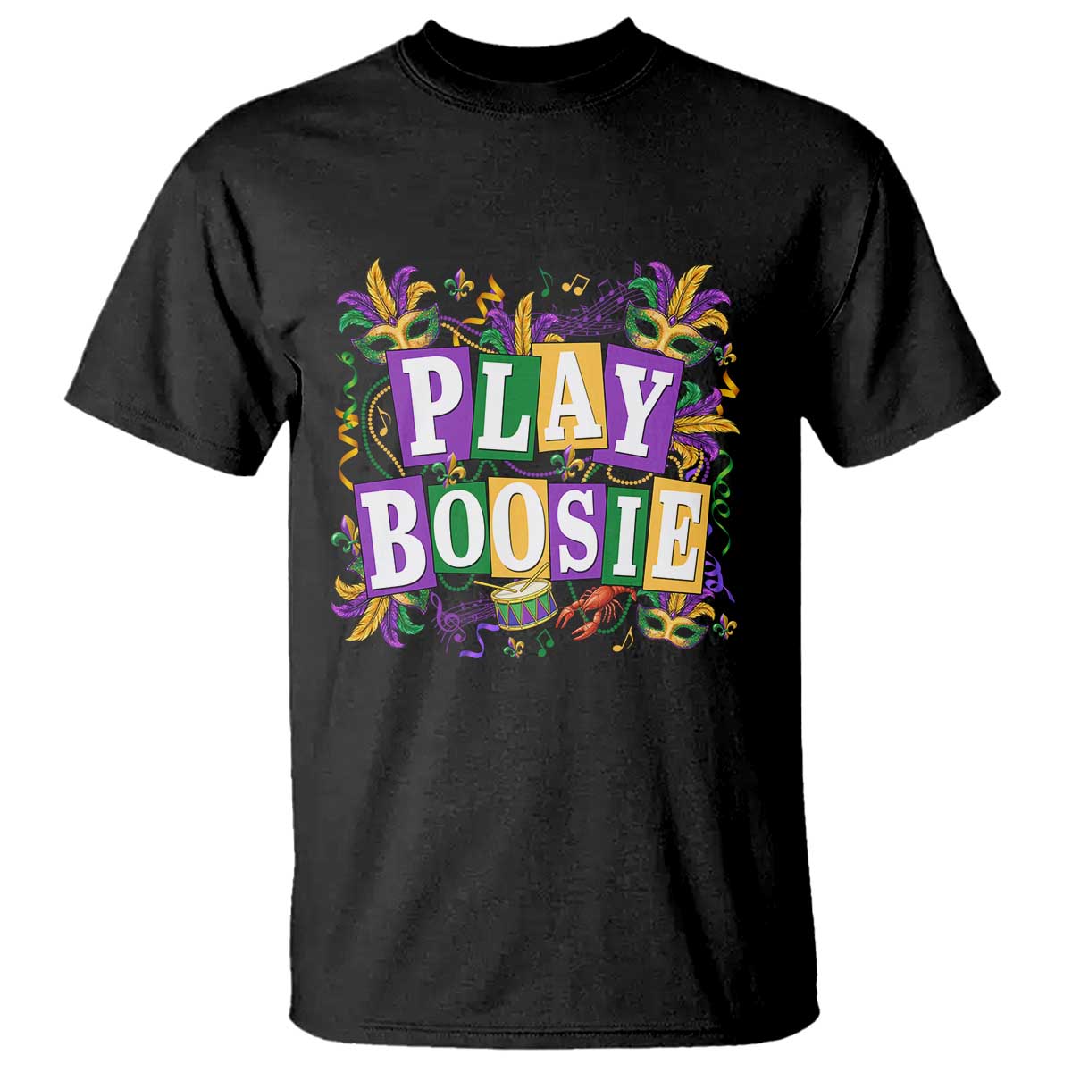 Funny Play Boosie Mardi Gras T Shirt Fat Tuesday Carnival Fleur De Lis Music