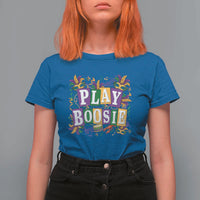 Funny Play Boosie Mardi Gras T Shirt For Women Fat Tuesday Carnival Fleur De Lis Music
