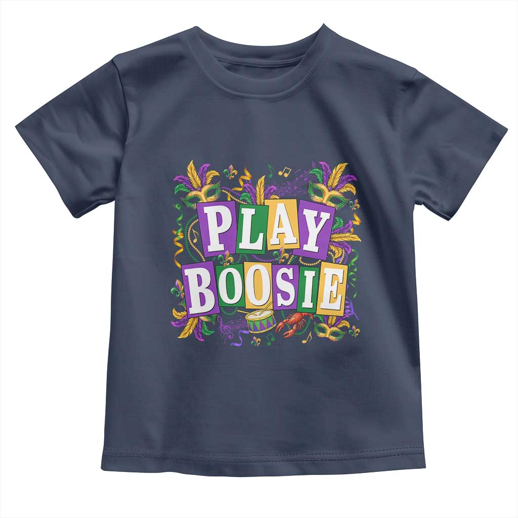Funny Play Boosie Mardi Gras Toddler T Shirt Fat Tuesday Carnival Fleur De Lis Music