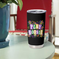 Funny Play Boosie Mardi Gras Tumbler Cup Fat Tuesday Carnival Fleur De Lis Music