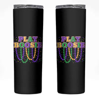 Funny Play Boosie Mardi Gras Skinny Tumbler Beads Fat Tuesday Carnival