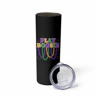 Funny Play Boosie Mardi Gras Skinny Tumbler Beads Fat Tuesday Carnival