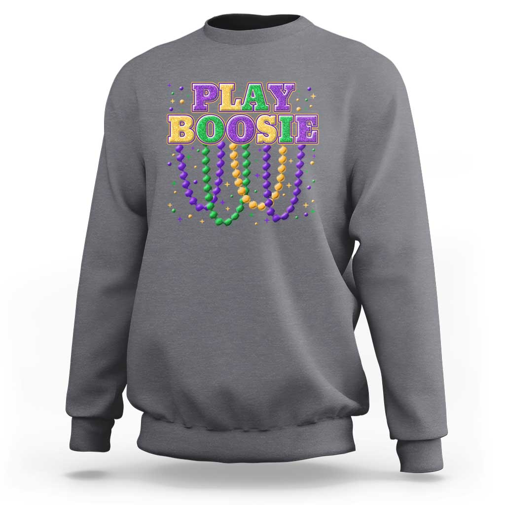 Funny Play Boosie Mardi Gras Sweatshirt Beads Fat Tuesday Carnival