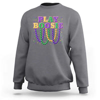 Funny Play Boosie Mardi Gras Sweatshirt Beads Fat Tuesday Carnival