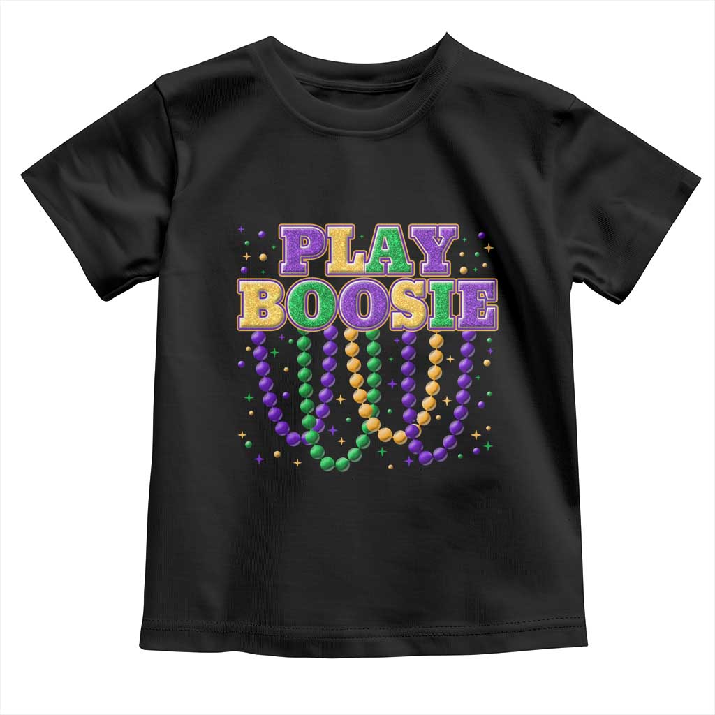 Funny Play Boosie Mardi Gras Toddler T Shirt Beads Fat Tuesday Carnival
