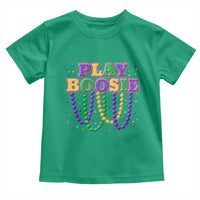 Funny Play Boosie Mardi Gras Toddler T Shirt Beads Fat Tuesday Carnival