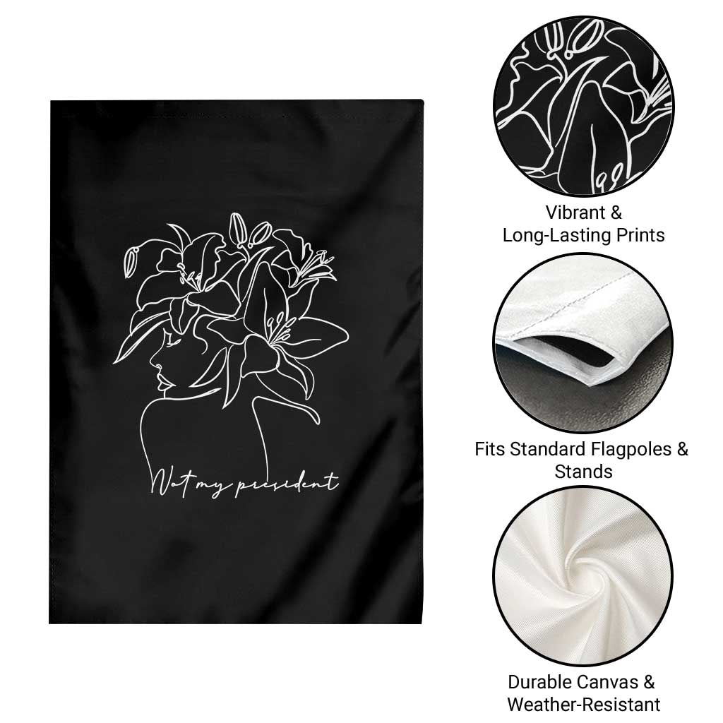Funny Not My President Garden Flag Liberal Floral Woman Face - Wonder Print Shop