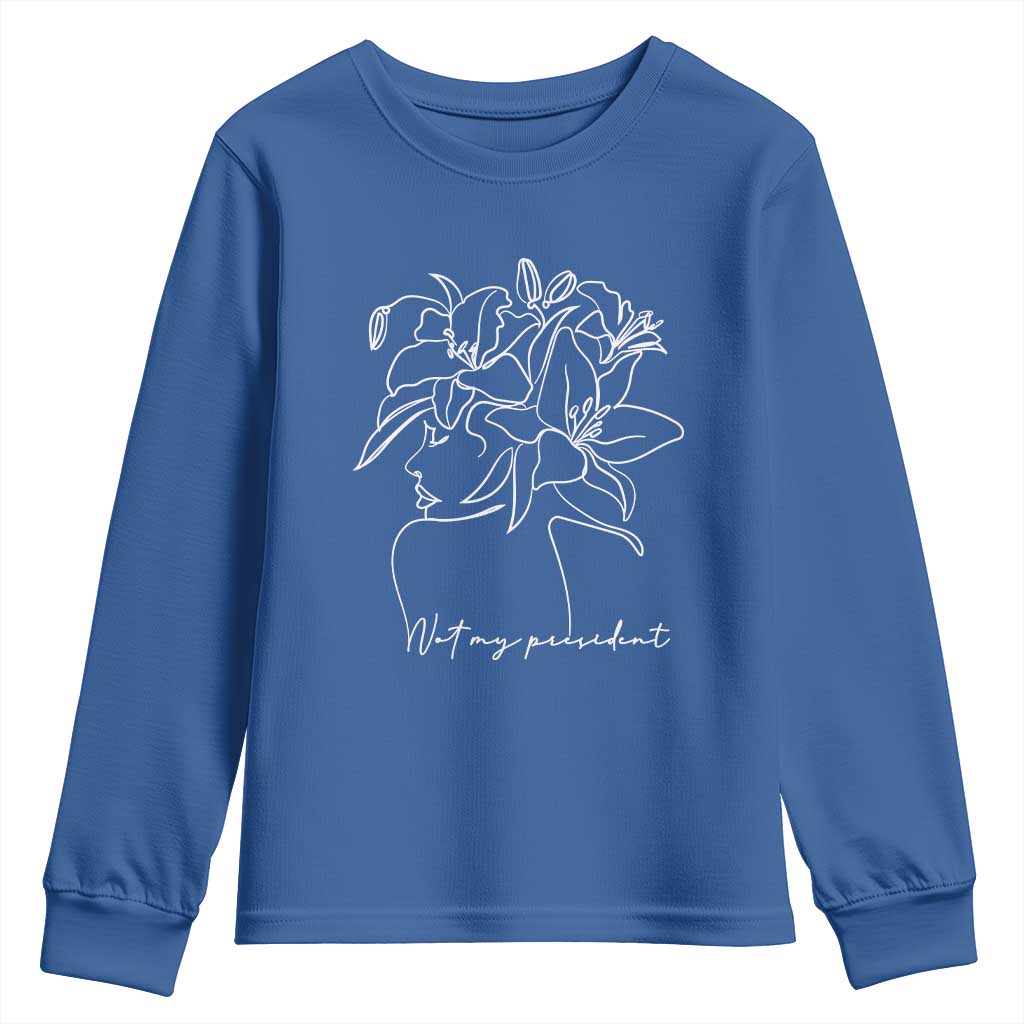Funny Not My President Youth Sweatshirt Liberal Floral Woman Face