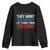 Funny They Want 1939 Germany Let's Give Them 1789 France Youth Sweatshirt Political History