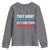 Funny They Want 1939 Germany Let's Give Them 1789 France Youth Sweatshirt Political History