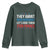 Funny They Want 1939 Germany Let's Give Them 1789 France Youth Sweatshirt Political History