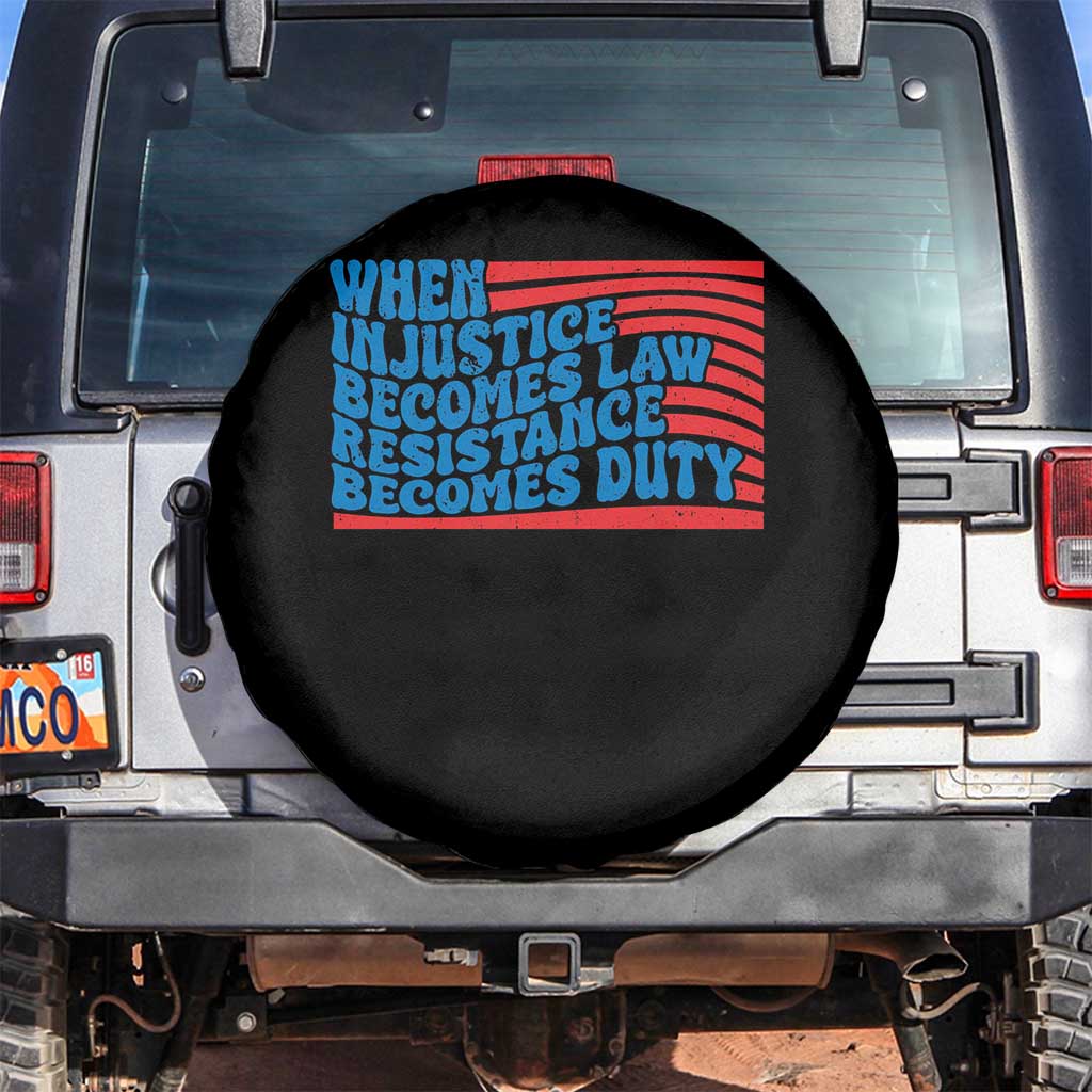 When Injustice Becomes Law Resistance Becomes Duty Spare Tire Cover Thomas Jefferson Quotes