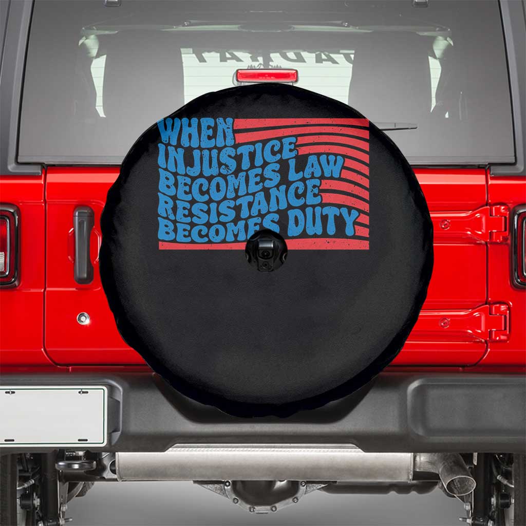 When Injustice Becomes Law Resistance Becomes Duty Spare Tire Cover Thomas Jefferson Quotes