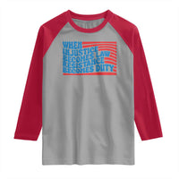 When Injustice Becomes Law Resistance Becomes Duty Raglan Shirt Thomas Jefferson Quotes