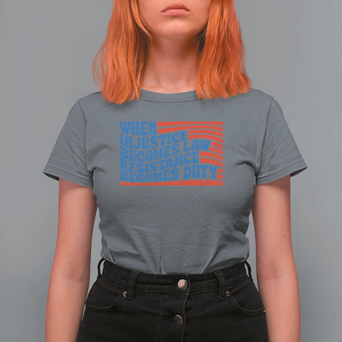 When Injustice Becomes Law Resistance Becomes Duty T Shirt For Women Thomas Jefferson Quotes
