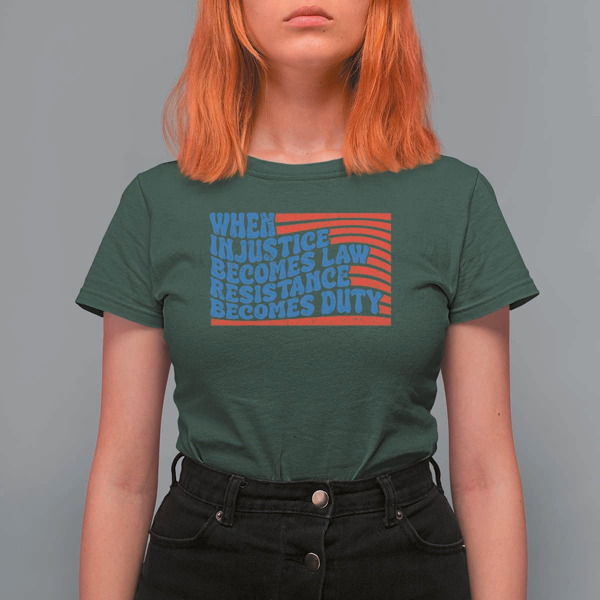 When Injustice Becomes Law Resistance Becomes Duty T Shirt For Women Thomas Jefferson Quotes