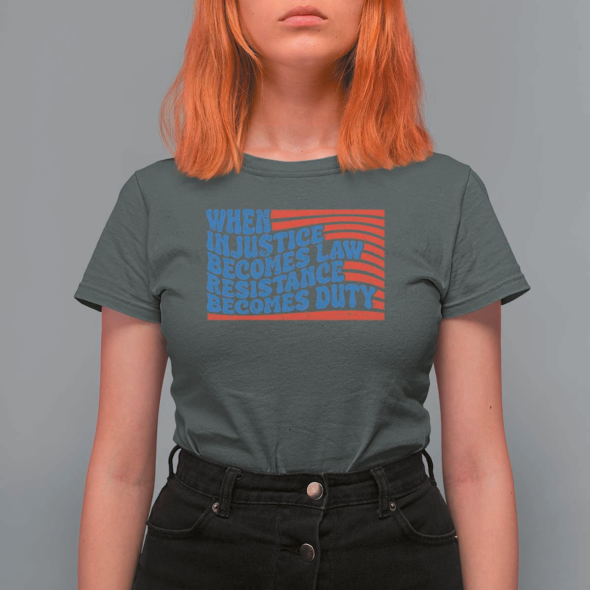 When Injustice Becomes Law Resistance Becomes Duty T Shirt For Women Thomas Jefferson Quotes