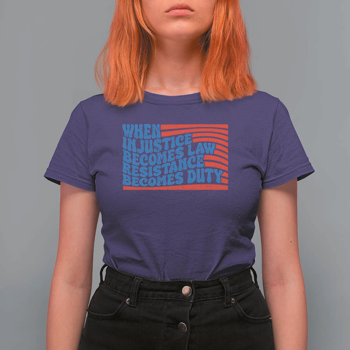 When Injustice Becomes Law Resistance Becomes Duty T Shirt For Women Thomas Jefferson Quotes