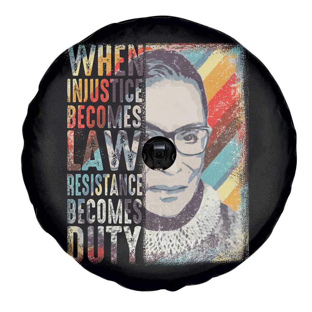 When Injustice Becomes Law Resistance Becomes Duty Spare Tire Cover RBG Quote