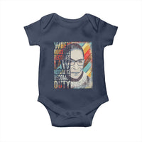 When Injustice Becomes Law Resistance Becomes Duty Baby Onesie RBG Quote