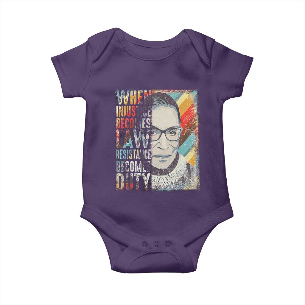 When Injustice Becomes Law Resistance Becomes Duty Baby Onesie RBG Quote