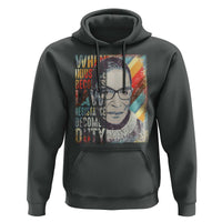 When Injustice Becomes Law Resistance Becomes Duty Hoodie RBG Quote