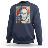 When Injustice Becomes Law Resistance Becomes Duty Sweatshirt RBG Quote