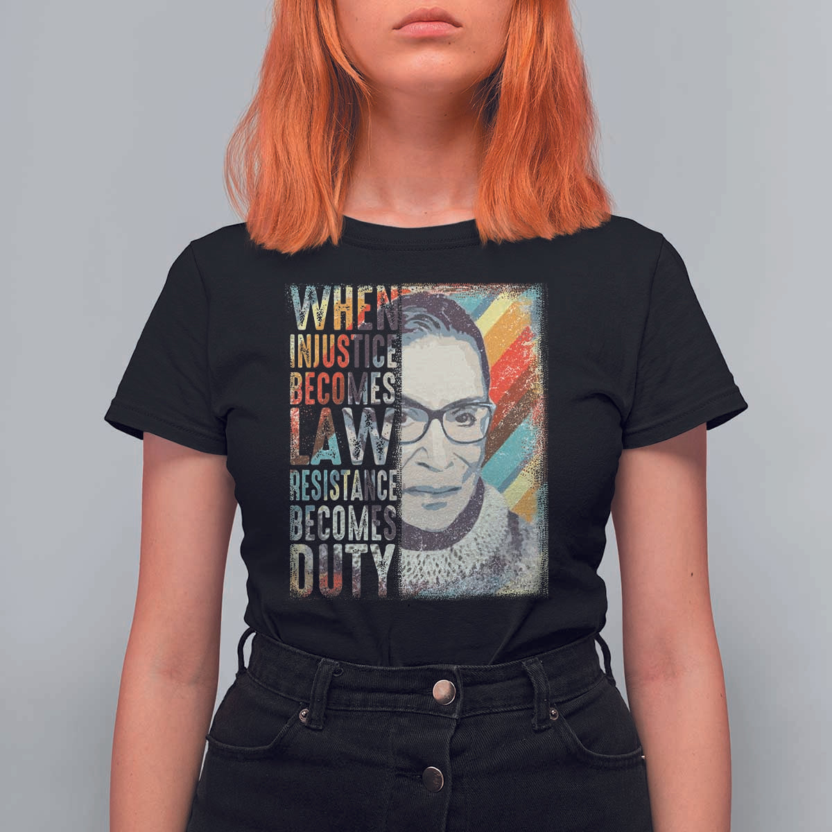 When Injustice Becomes Law Resistance Becomes Duty T Shirt For Women RBG Quote