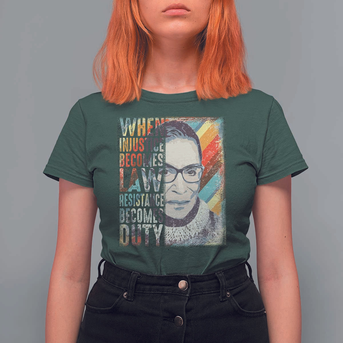 When Injustice Becomes Law Resistance Becomes Duty T Shirt For Women RBG Quote