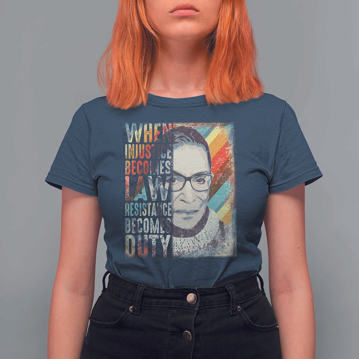 When Injustice Becomes Law Resistance Becomes Duty T Shirt For Women RBG Quote