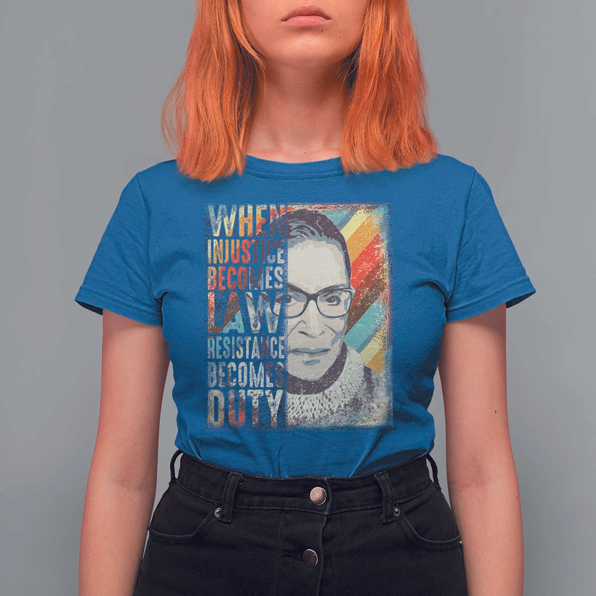 When Injustice Becomes Law Resistance Becomes Duty T Shirt For Women RBG Quote
