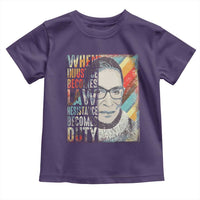When Injustice Becomes Law Resistance Becomes Duty Toddler T Shirt RBG Quote
