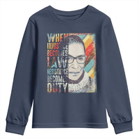 When Injustice Becomes Law Resistance Becomes Duty Youth Sweatshirt RBG Quote