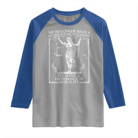We No Longer Have A Difference In Political Opinion Raglan Shirt Justice Political