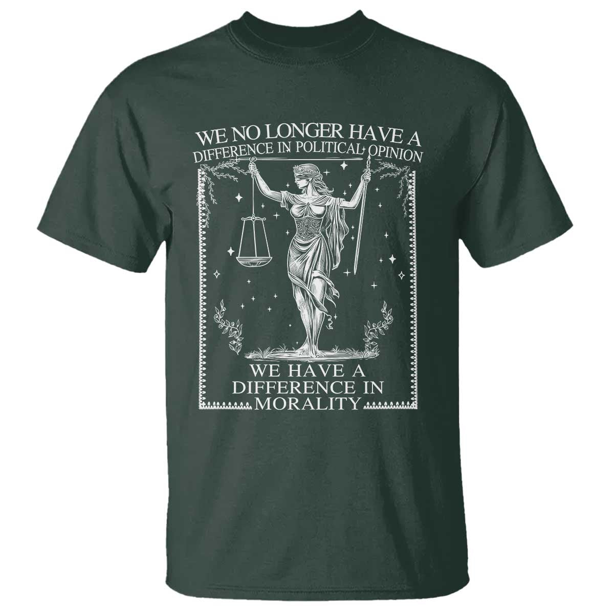 We No Longer Have A Difference In Political Opinion T Shirt Justice Political