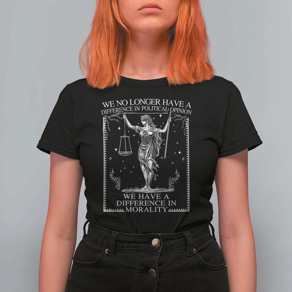 We No Longer Have A Difference In Political Opinion T Shirt For Women Justice Political