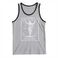 We No Longer Have A Difference In Political Opinion Tank Top Justice Political