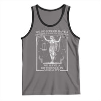 We No Longer Have A Difference In Political Opinion Tank Top Justice Political