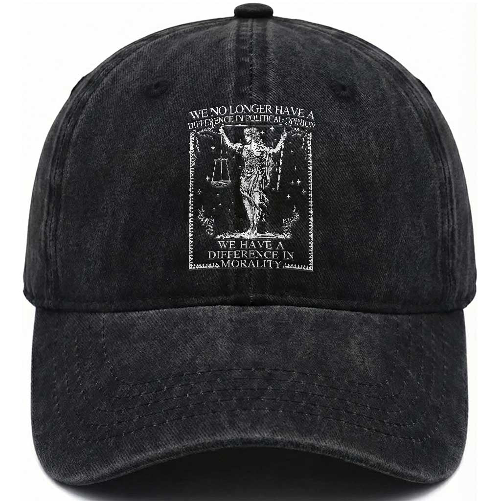 We No Longer Have A Difference In Political Opinion Washed Cotton Baseball Cap Justice Political
