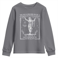We No Longer Have A Difference In Political Opinion Youth Sweatshirt Justice Political